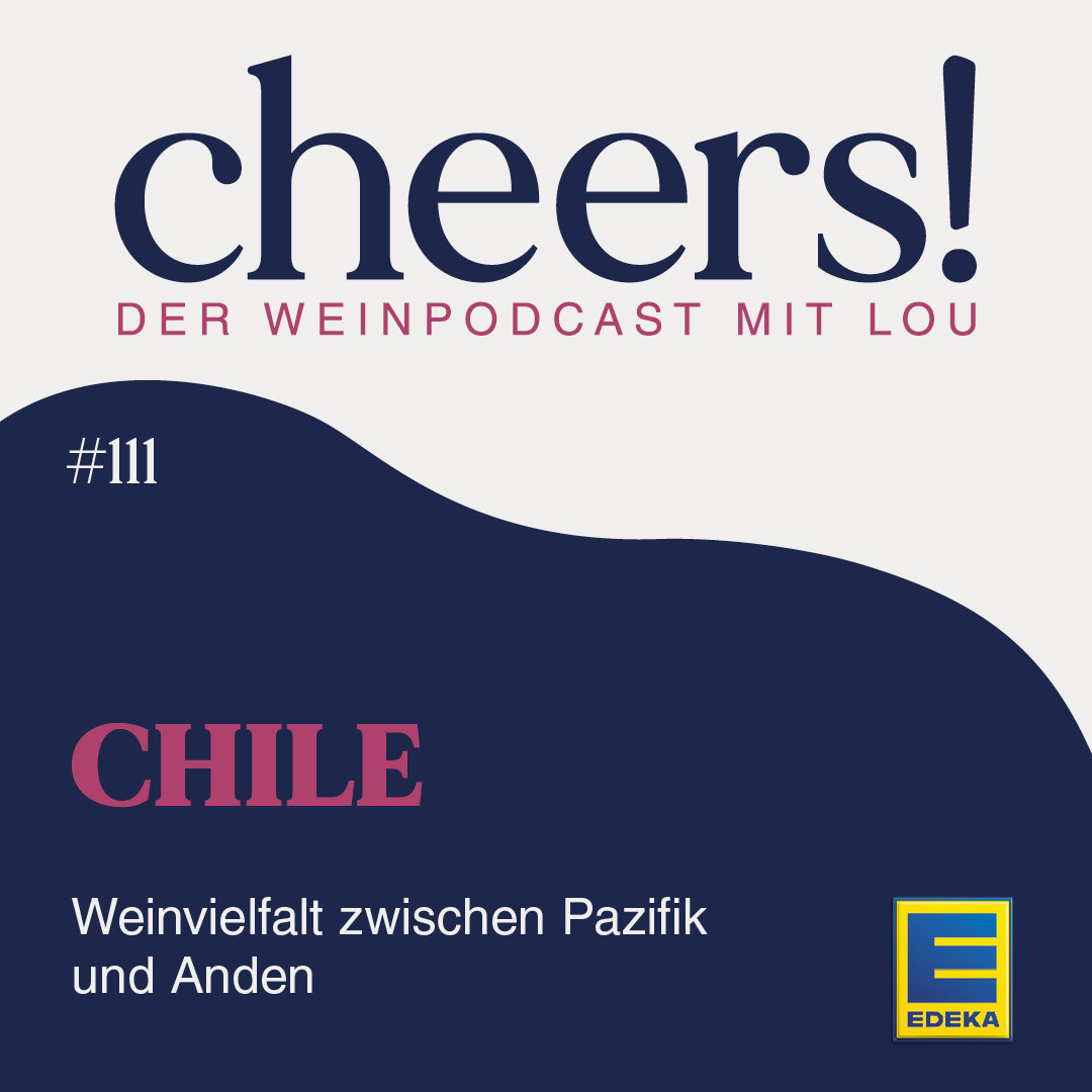 111: Chile – Weinvielfalt zwischen Pazifik und Anden