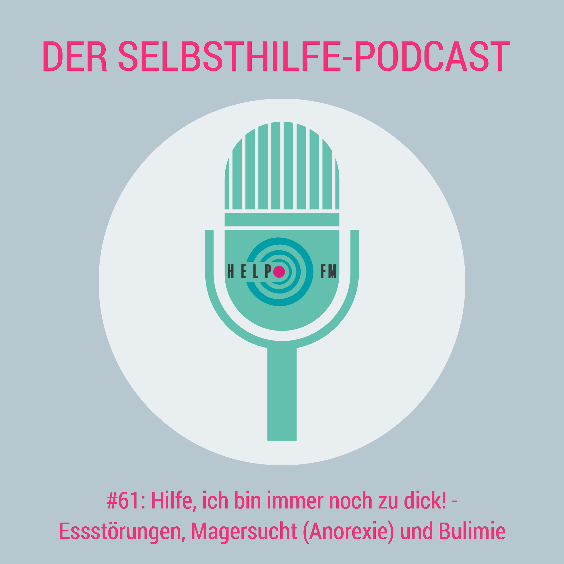 HELP FM - Der Selbsthilfe-Podcast