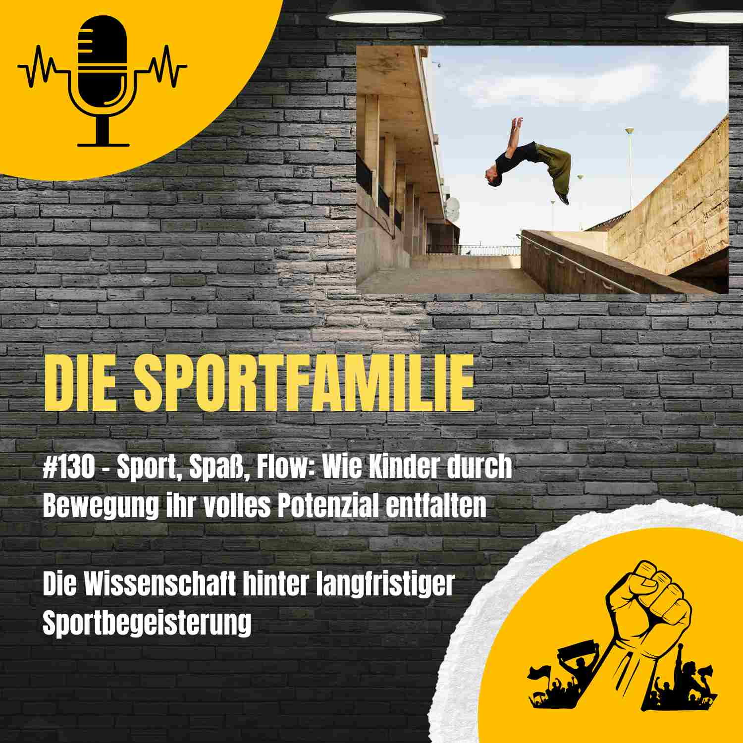 #130 – Sport, Spaß, Flow: Wie Kinder durch Bewegung ihr volles Potenzial entfalten