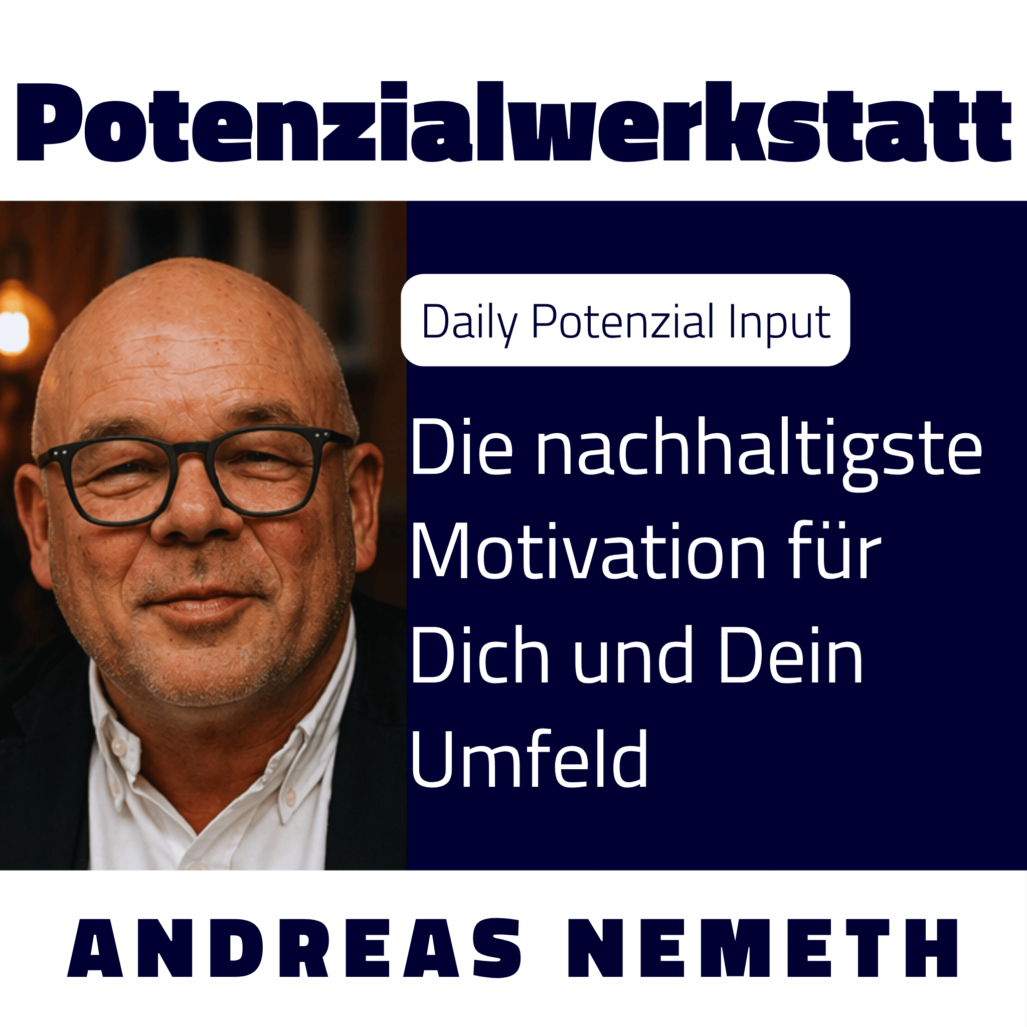 #641 Die nachhaltigste Motivation für Dich und Dein Umfeld
