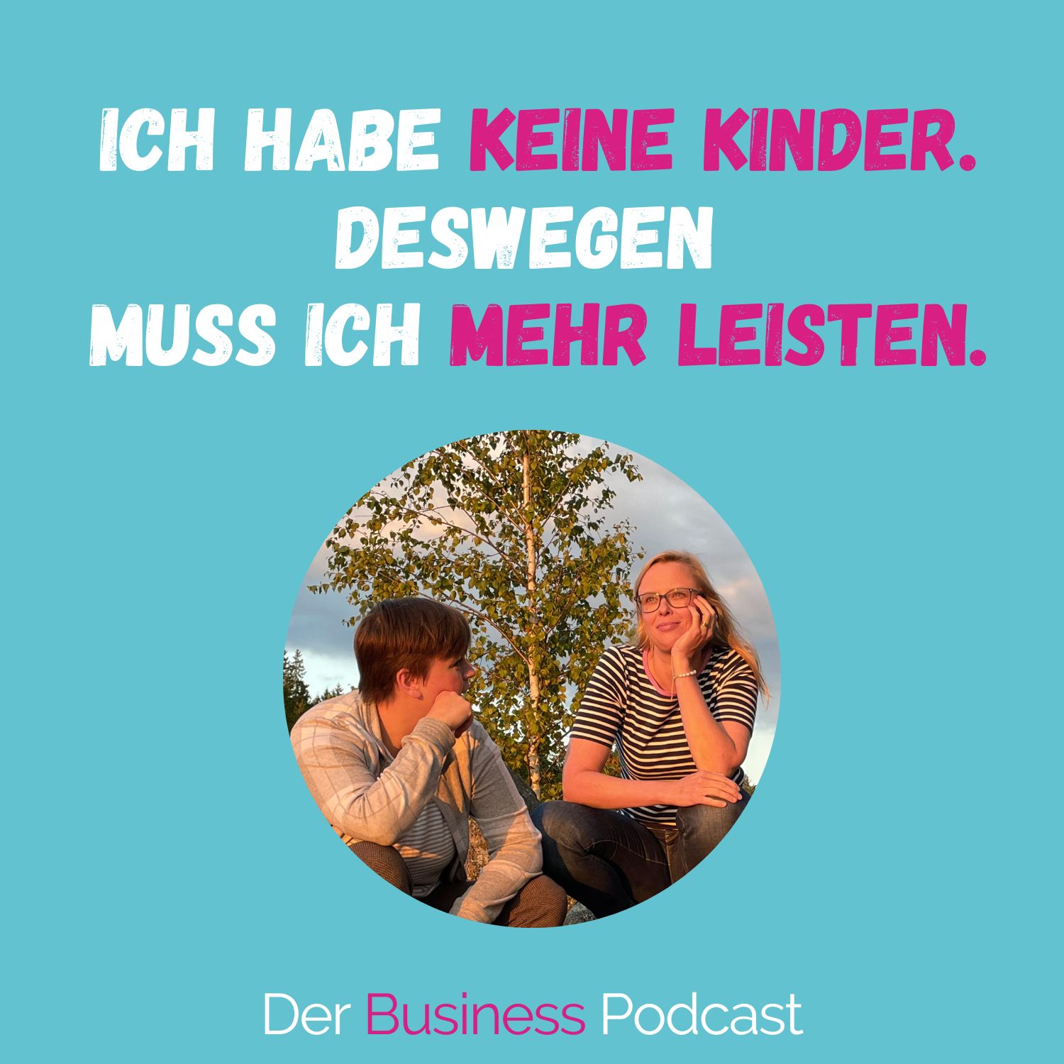 Der Business Podcast - Sales & Mindset Impulse für selbstständige Frauen
