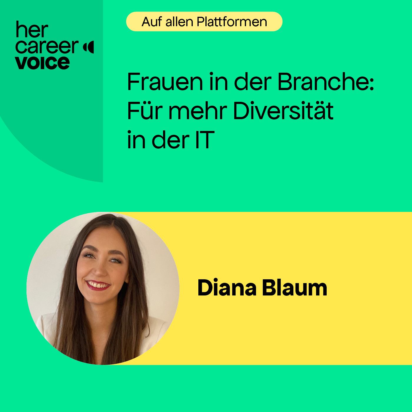 Frauen in die IT: Diana Blaums Plädoyer für mehr Diversität in der Branche episode artwork