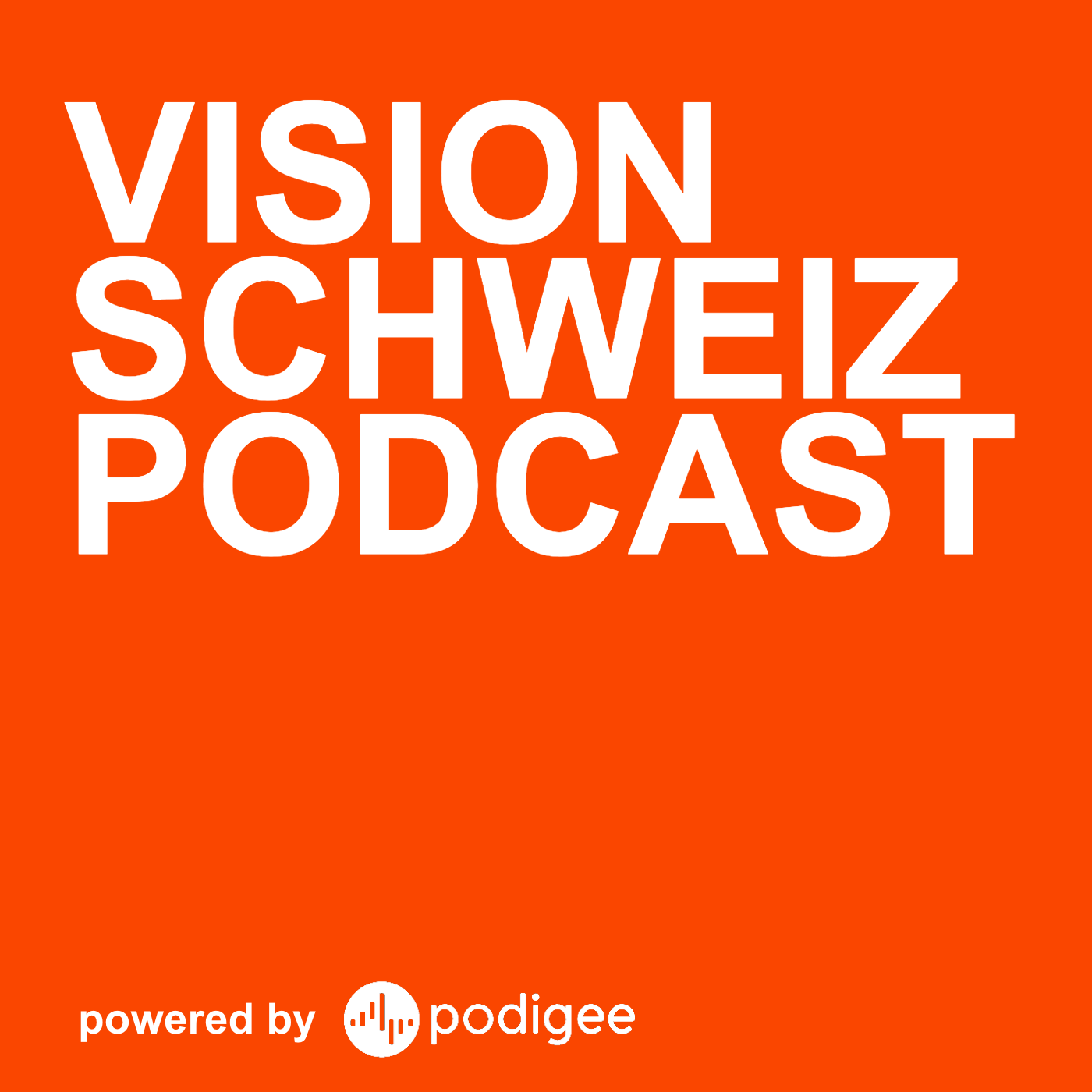 Vision Schweiz Podcast podcast artwork