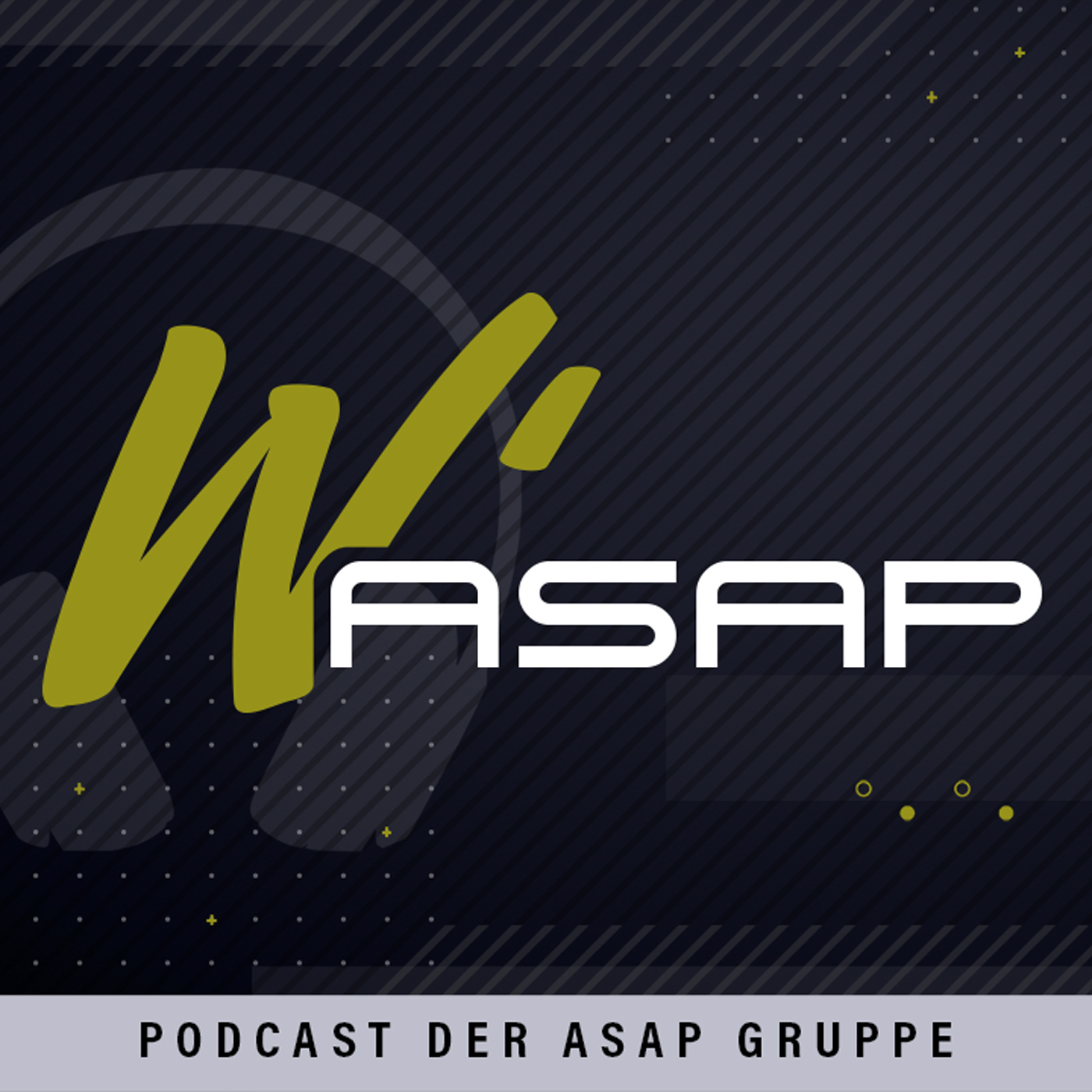 W\'ASAP - Podcast der ASAP Gruppe