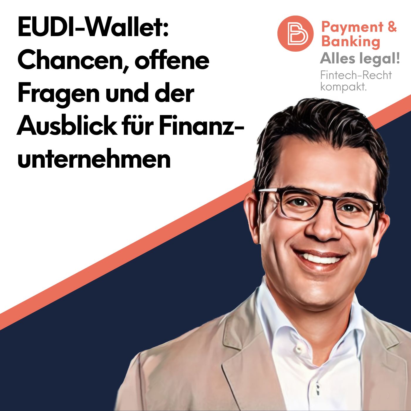 Alles Legal #124: EUDI-Wallet: Chancen, offene Fragen und der Ausblick für Finanzunternehmen
