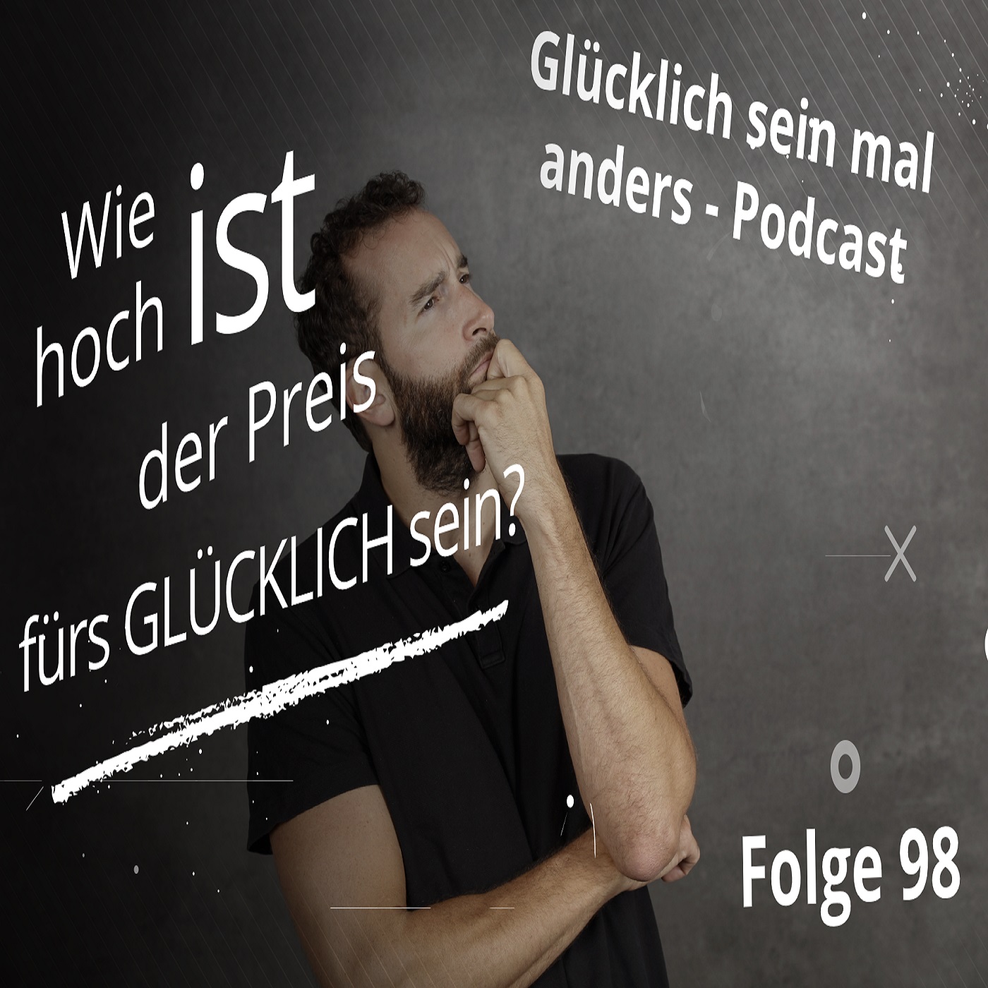 GLÜCKLICH SEIN MAL ANDERS - ES GIBT IMMER EINEN (R) - AUSWEG