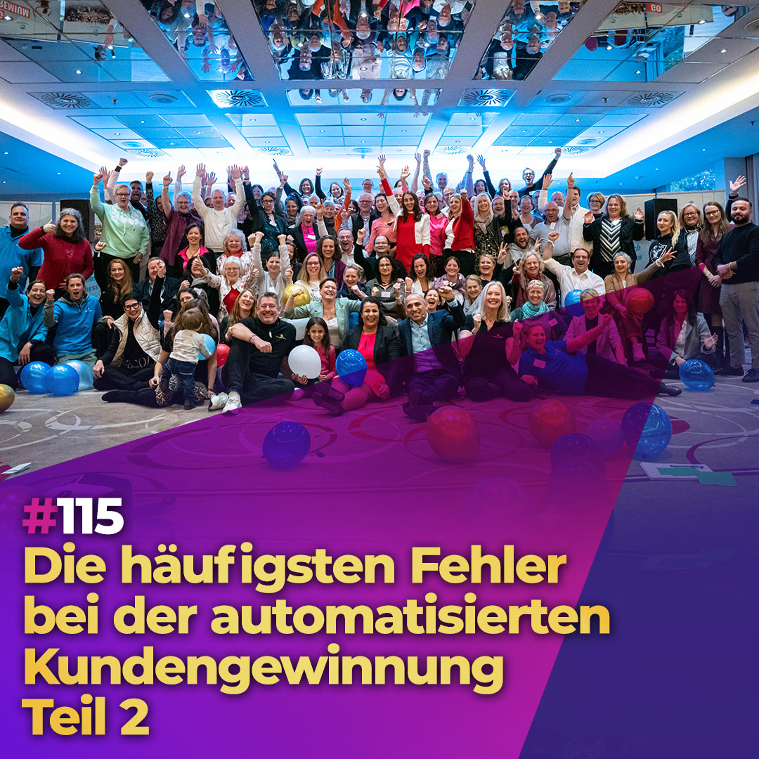 #115 - Die häufigsten Fehler bei der automatisierten Kundengewinnung Teil 2 episode artwork