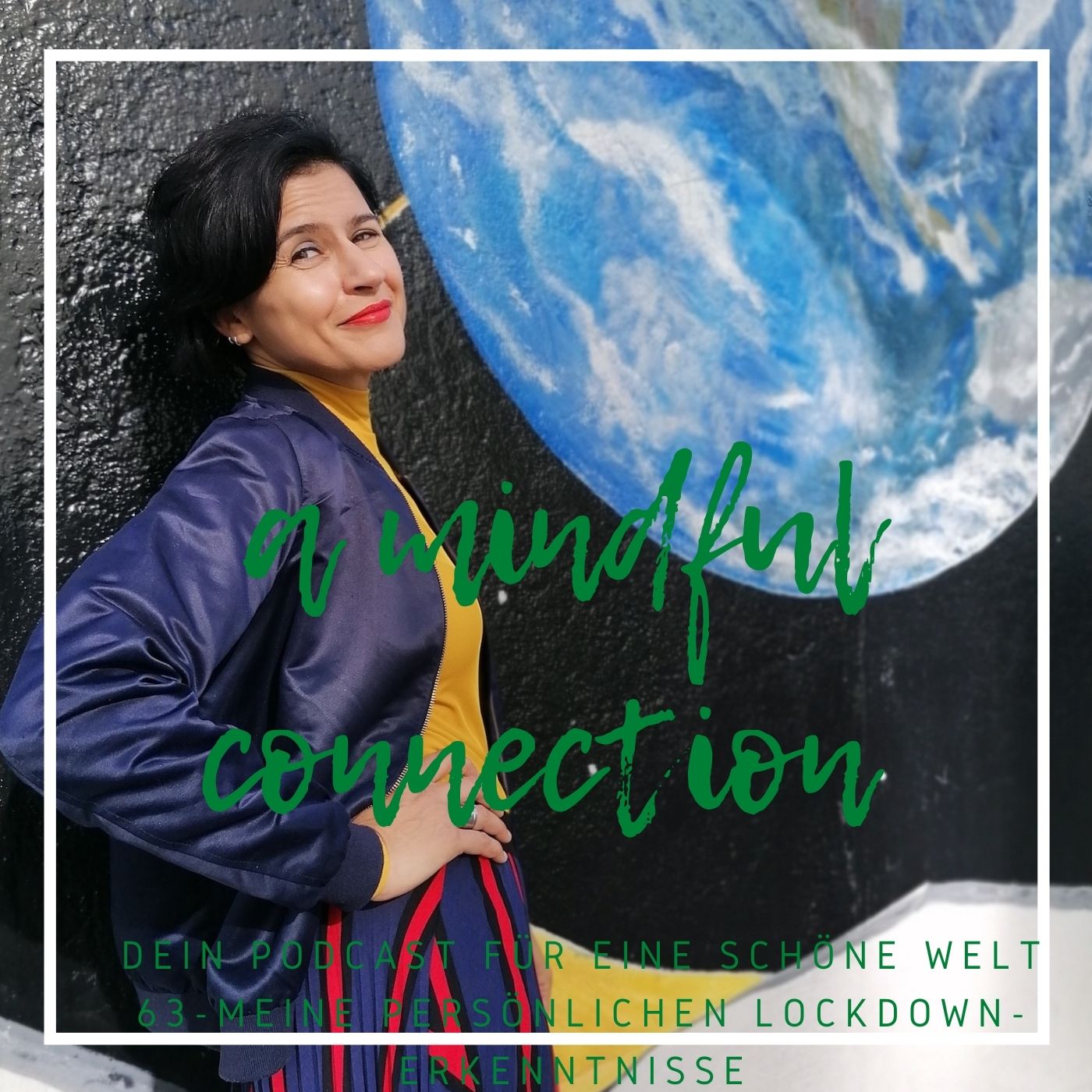 a mindful connection - Dein Podcast für eine schöne Welt