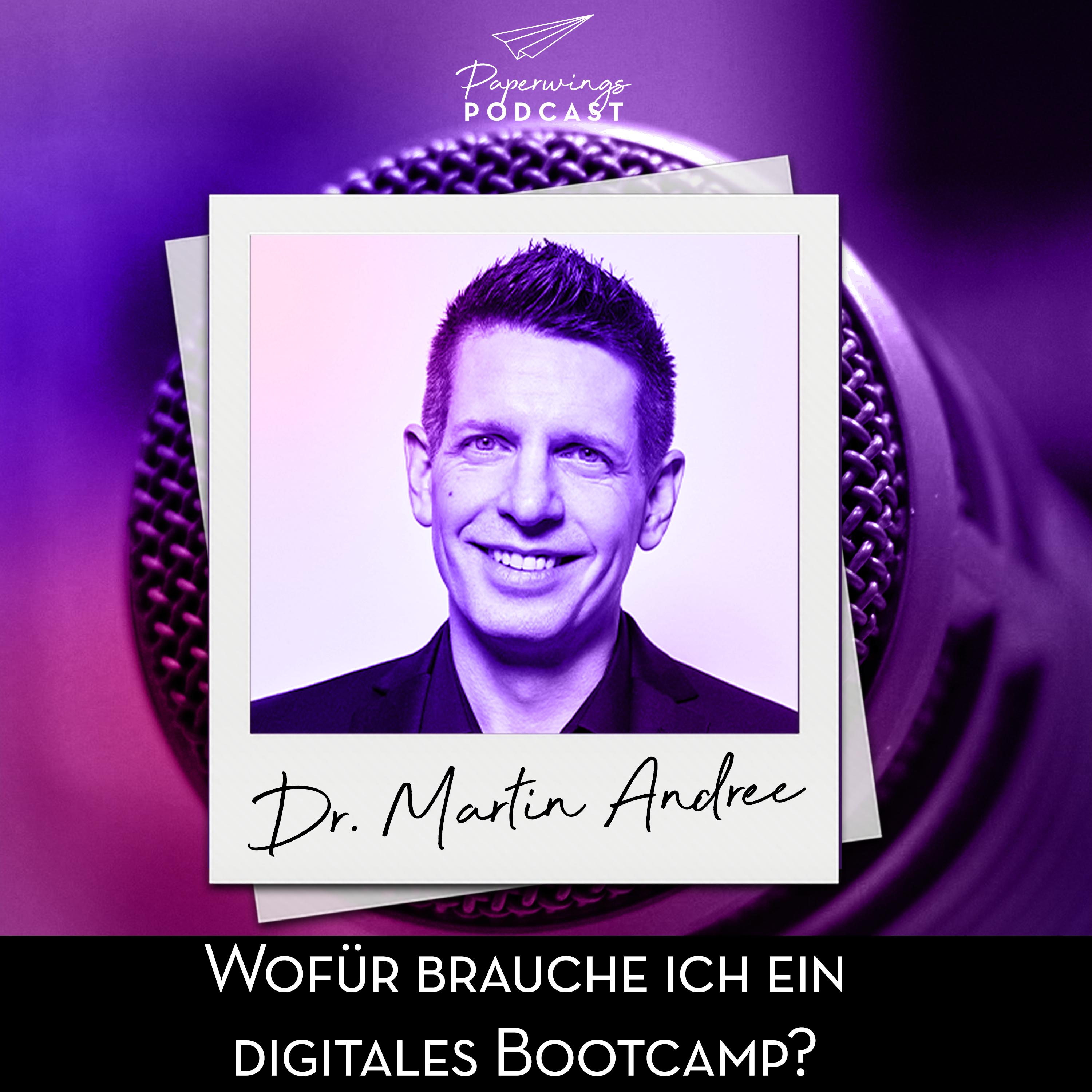 cover of episode #79 Wofür brauche ich ein digitales Bootcamp? - Danny Herzog-Braune im Gespräch mit Marketingprofi Dr. Martin Andree