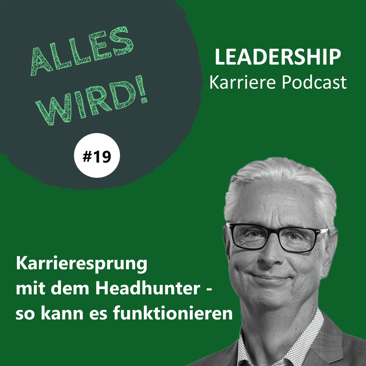 ALLES WIRD | Der Leadership Karriere Podcast für Logistiker