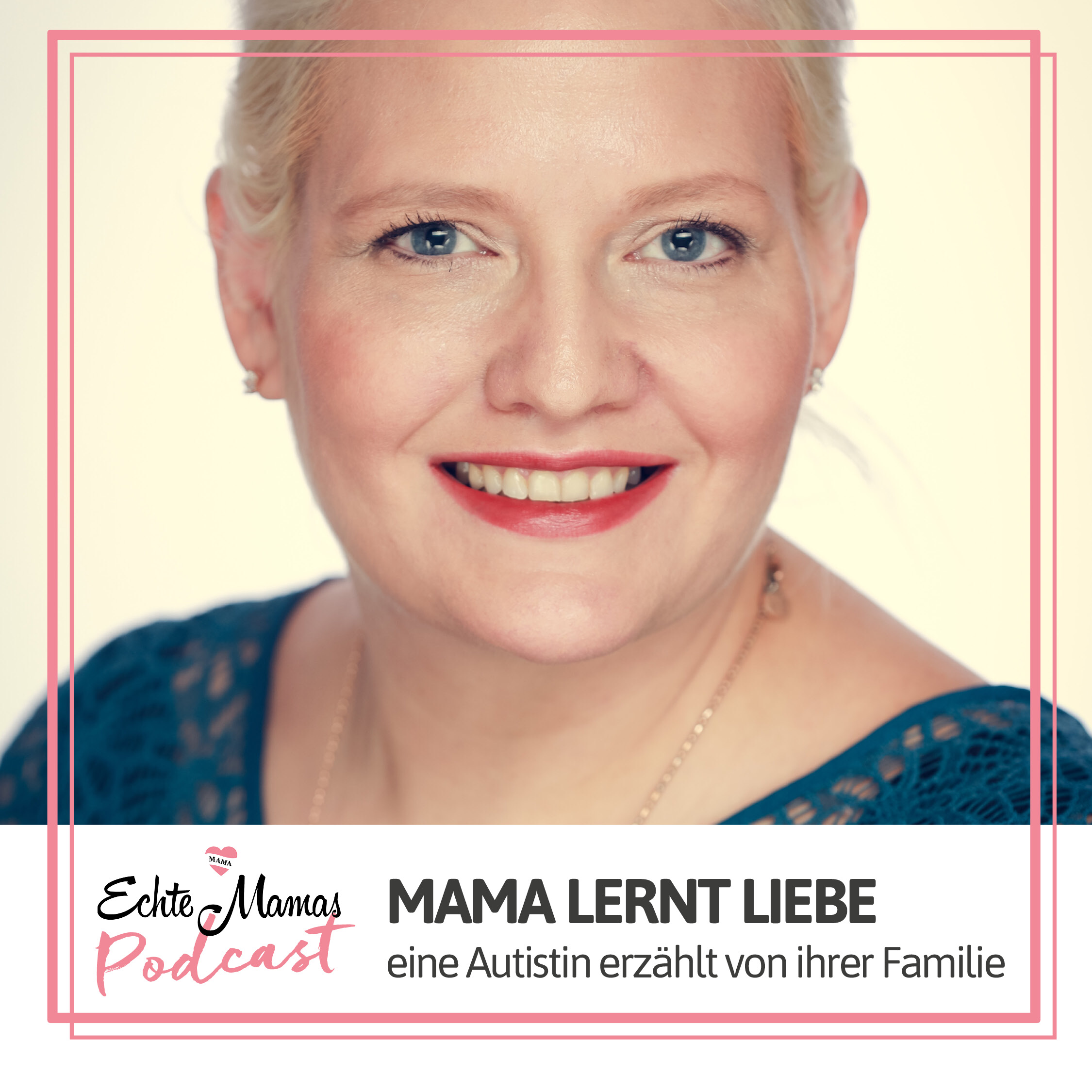 Ehrlich gesagt - Der Podcast von Echte Mamas