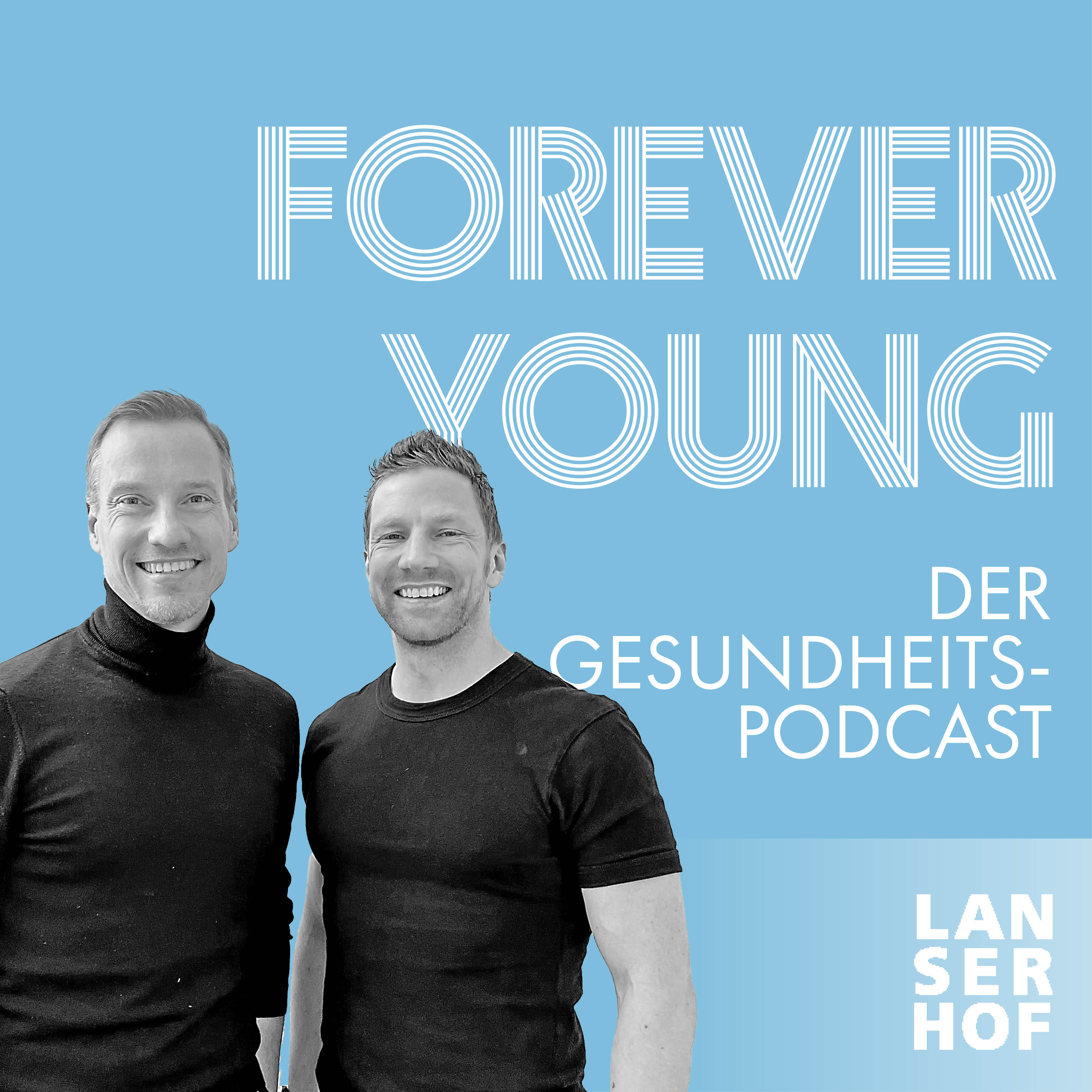 Forever Young - Der Longevity-Podcast