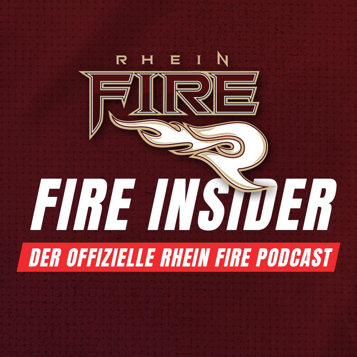 Fire Insider - Der offizielle Rhein Fire Podcast