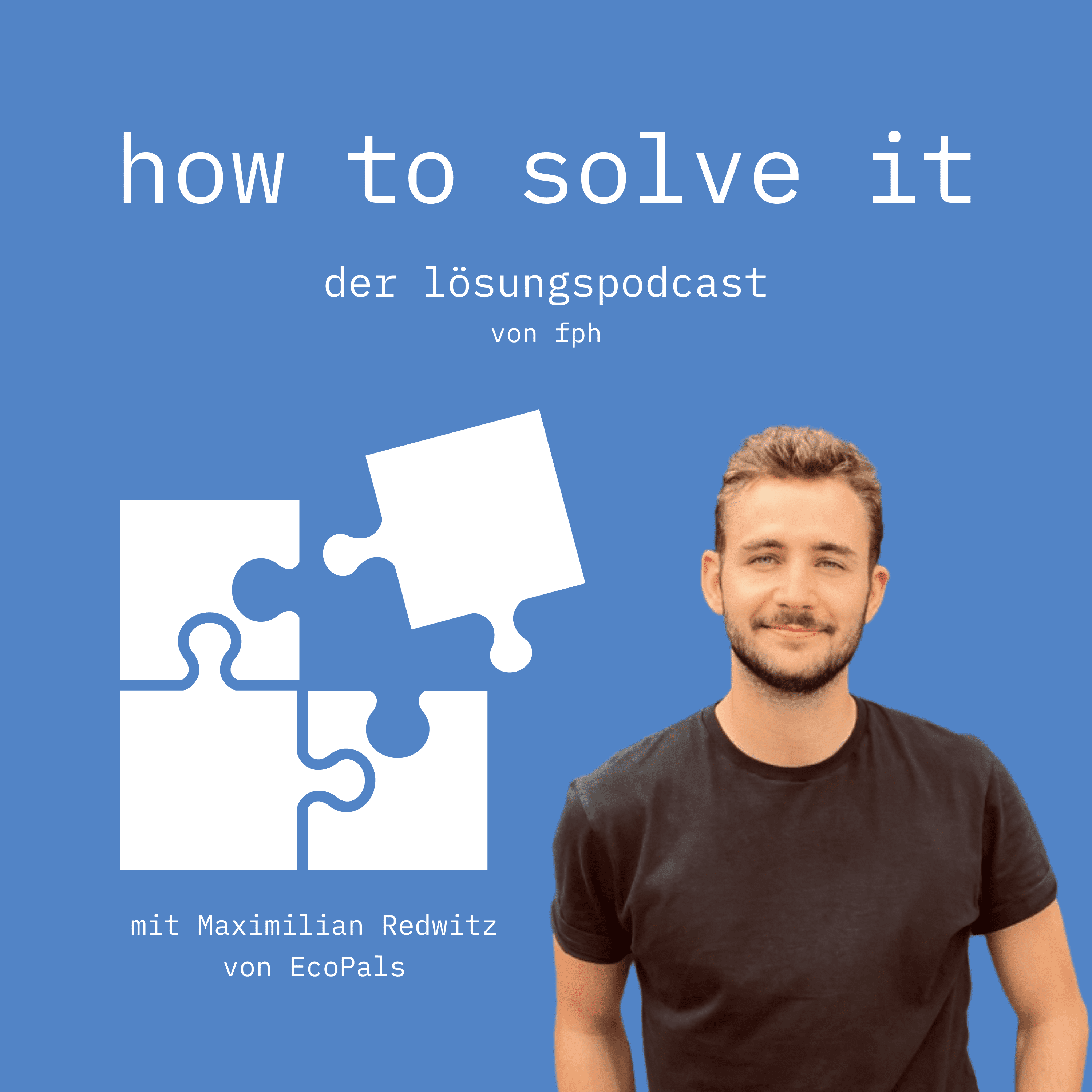 How to Solve It - Der Lösungspodcast