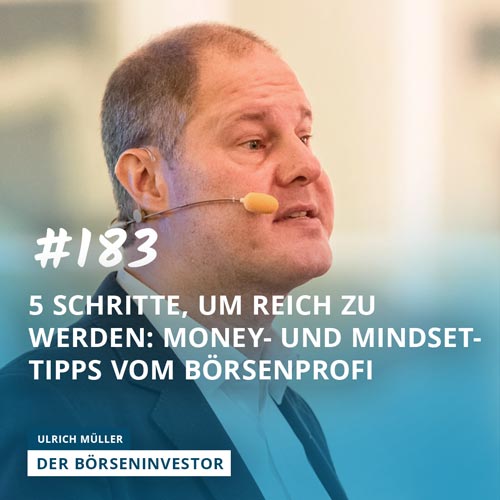 #183 5 Schritte, um reich zu werden: Money- und Mindset-Tipps vom Börsenprofi episode artwork
