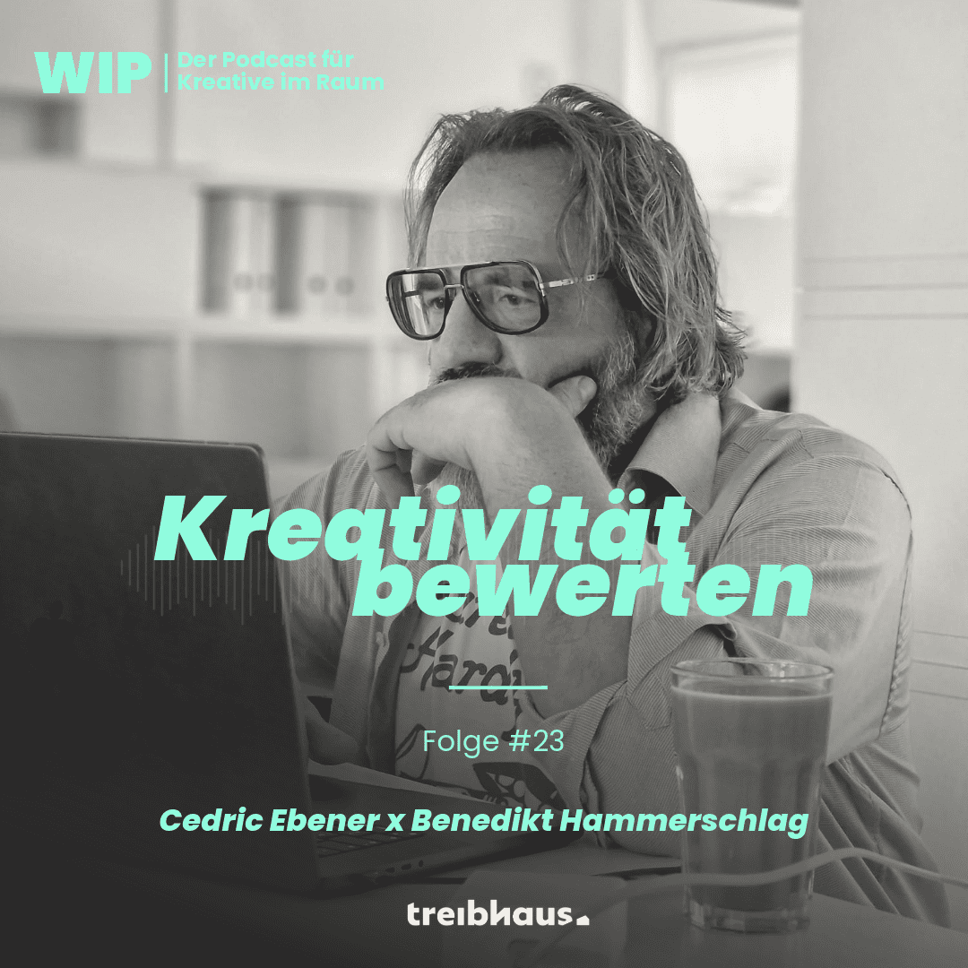 WIP - der treibhaus Podcast für Kreative im Raum