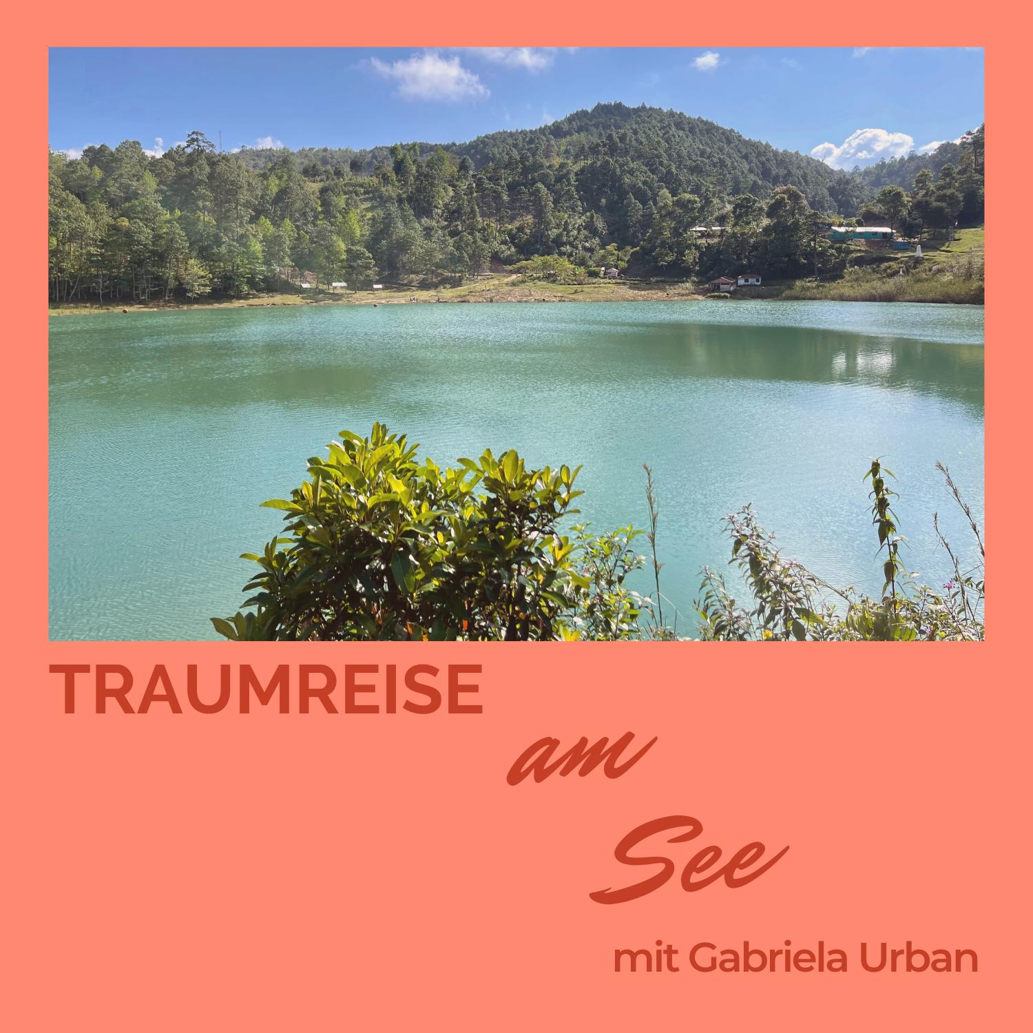 Gabriela Urban – Mentale Gesundheit, Meditationen & Traumreisen