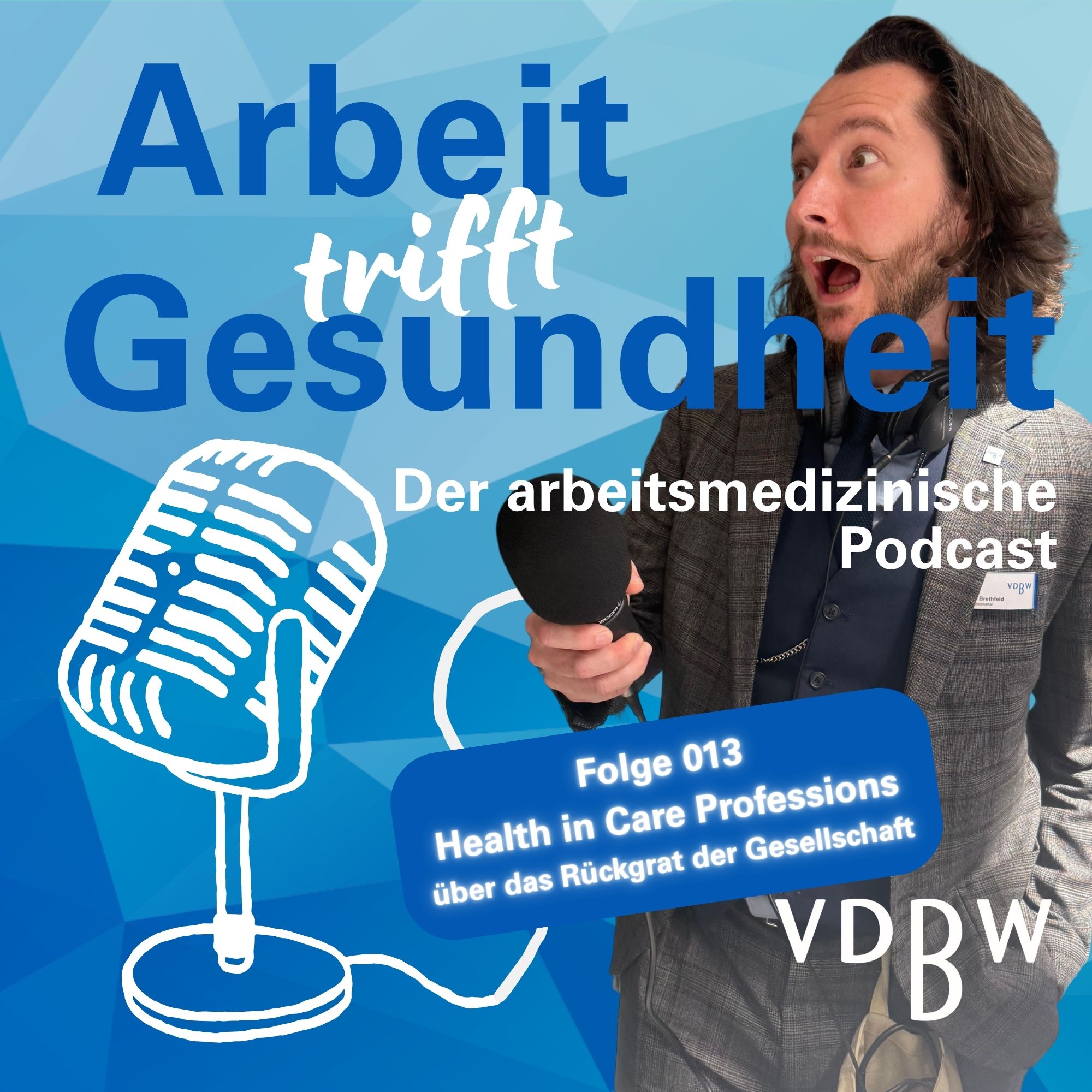 Arbeit trifft Gesundheit - Der arbeitsmedizinische Podcast