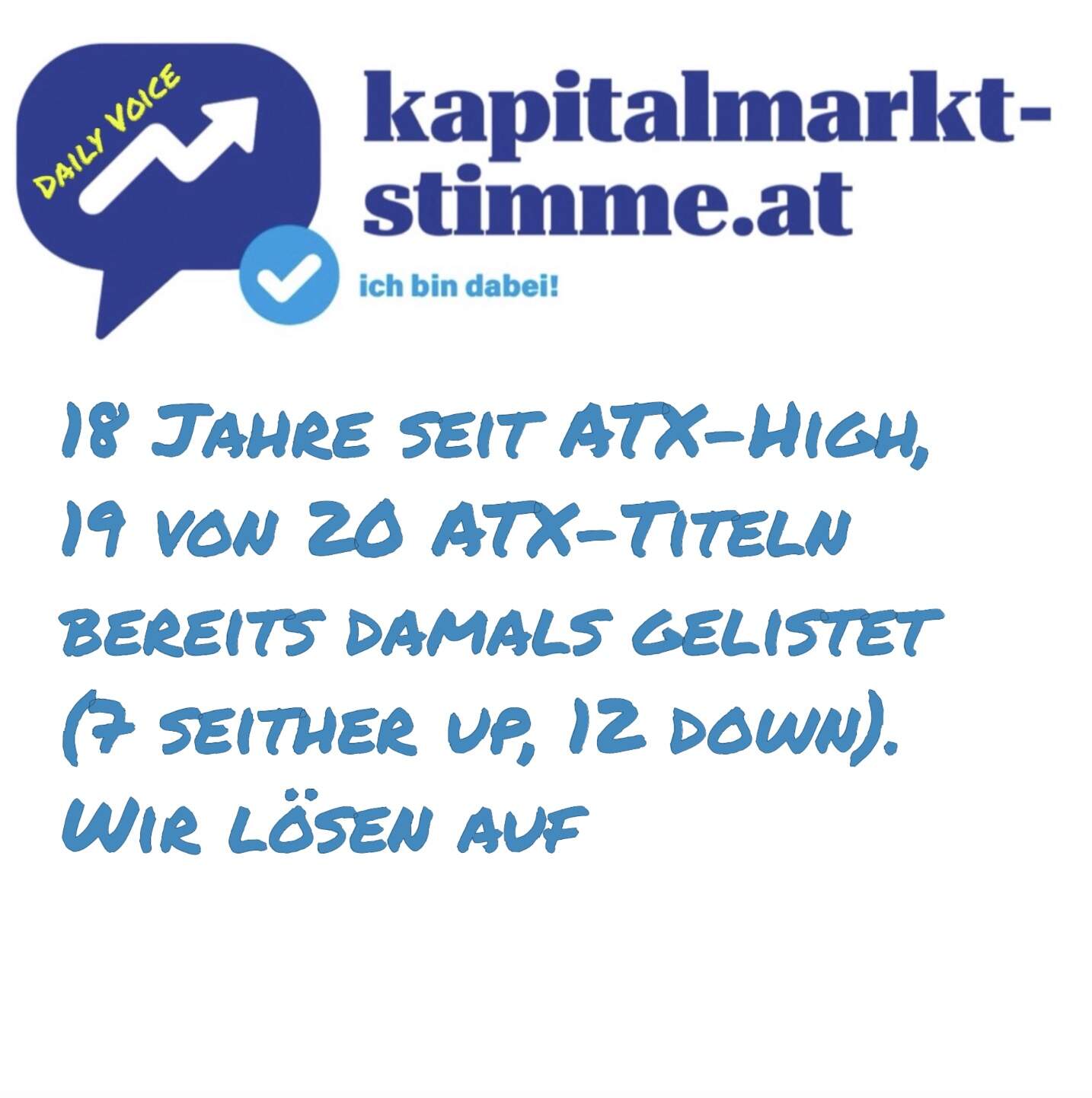 kapitalmarkt-stimme.at daily voice 191/365: 18y seit ATX-High, 19 von 20 ATX-Titeln damals gelistet (7 seither up, 12 down). Nr. 1 ist ....