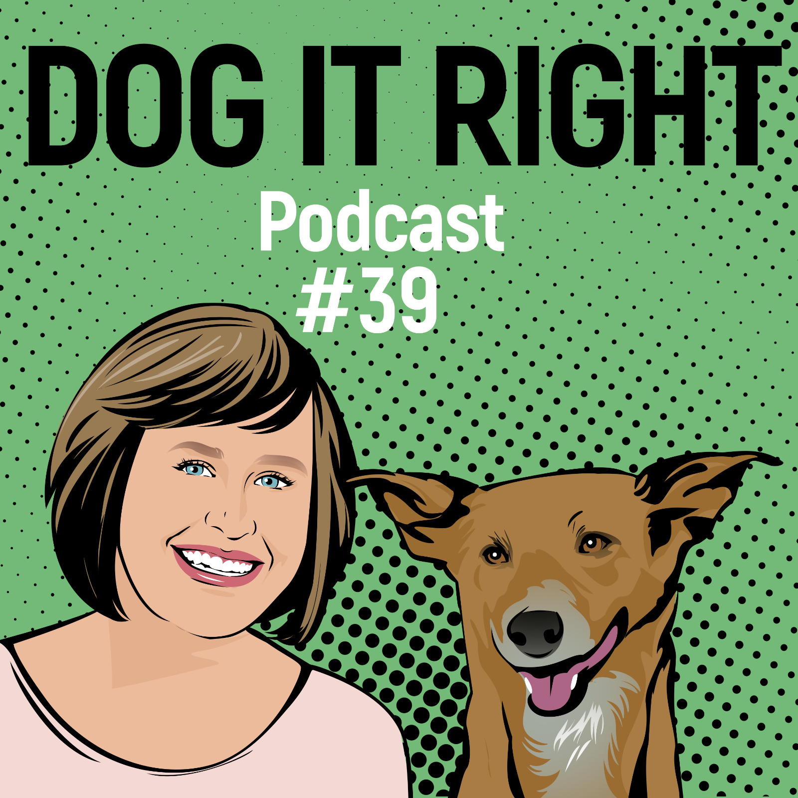 Dog It Right | Der Podcast für Hundemenschen
