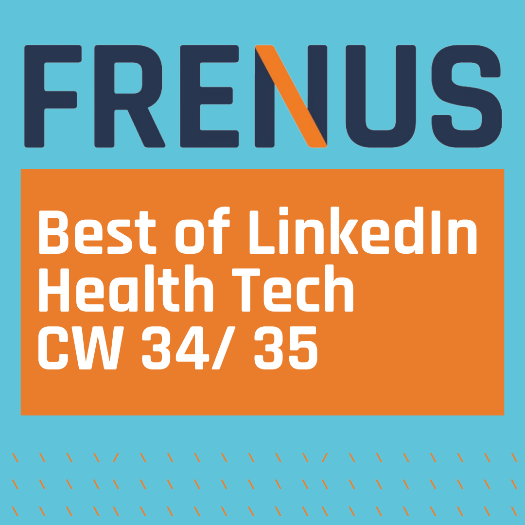 Best of LinkedIn: Health Tech CW 34/ 35