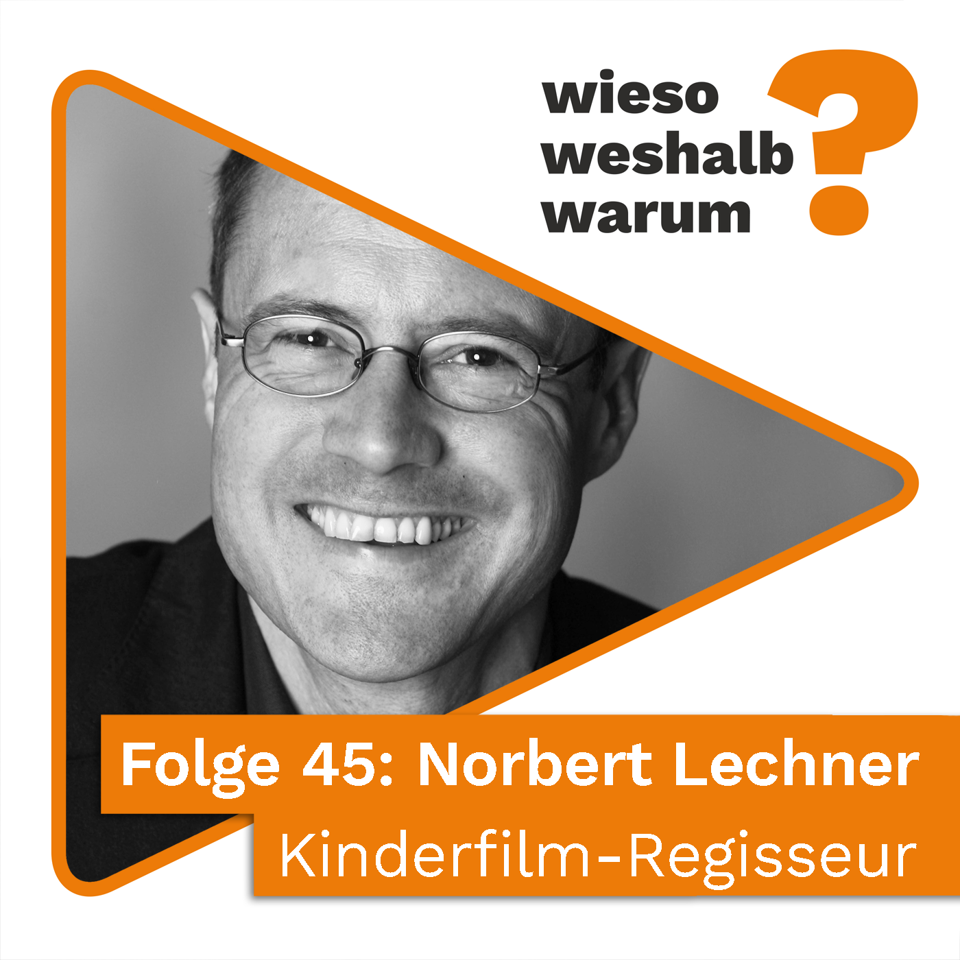 45. Norbert Lechner (Kinderfilm-Regisseur) episode artwork