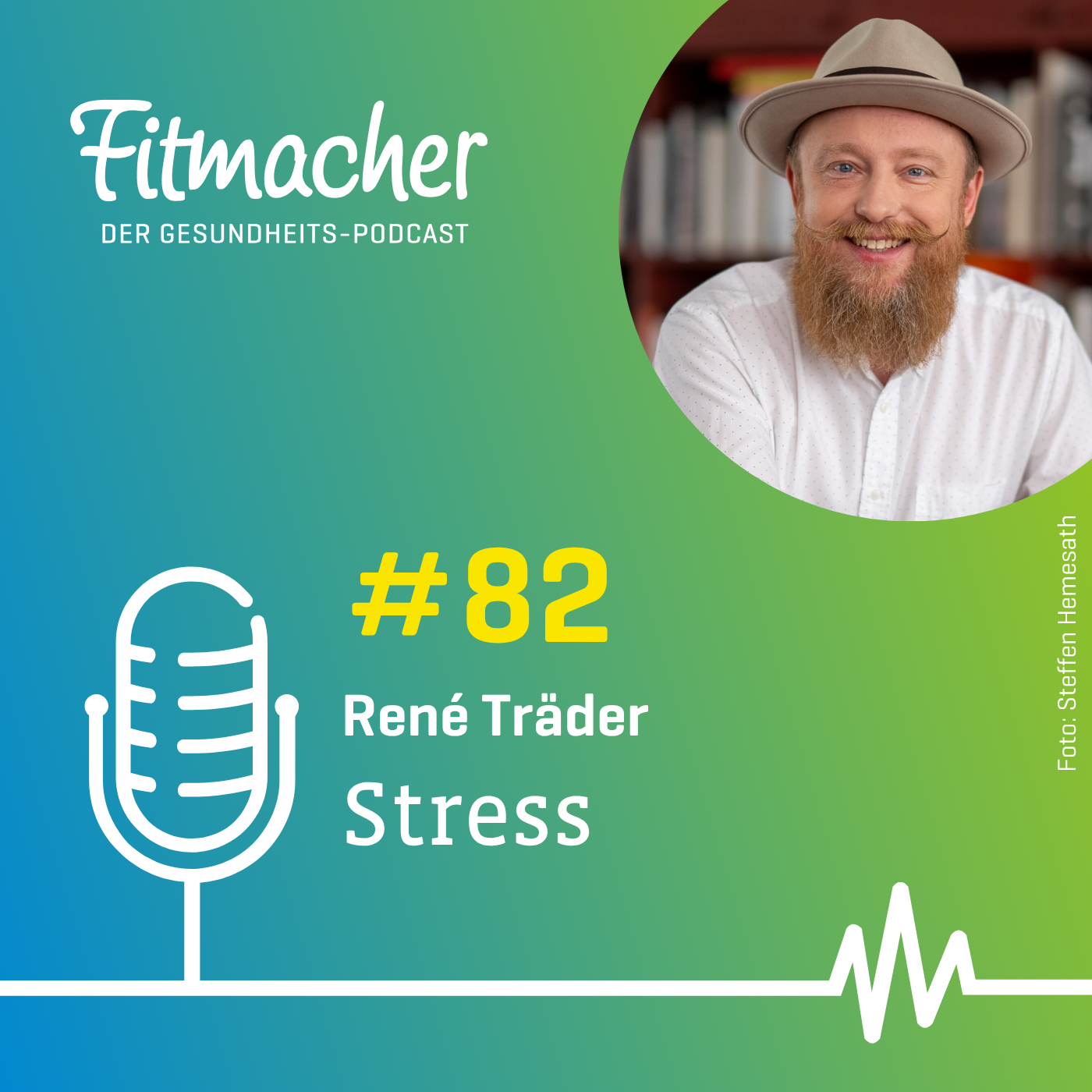 Fitmacher #82: Stress - Wege aus der Stressspirale mit René Träder episode artwork