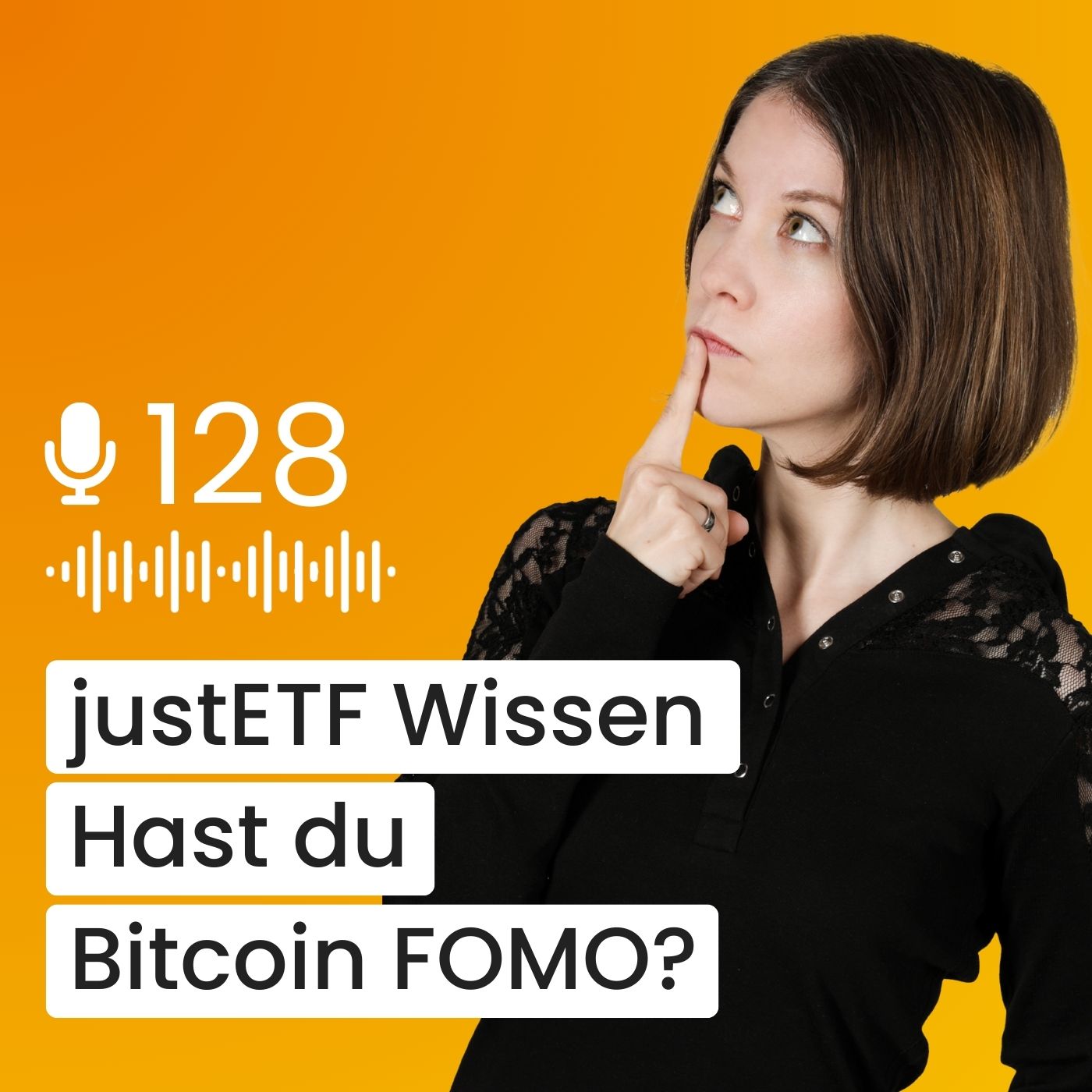 #128 justETF Wissen: Bitcoin-ETFs im Fokus