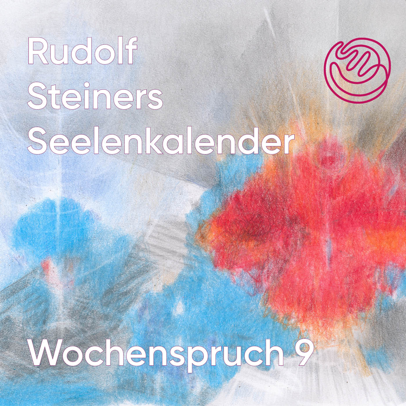 Rudolf Steiners Seelenkalender