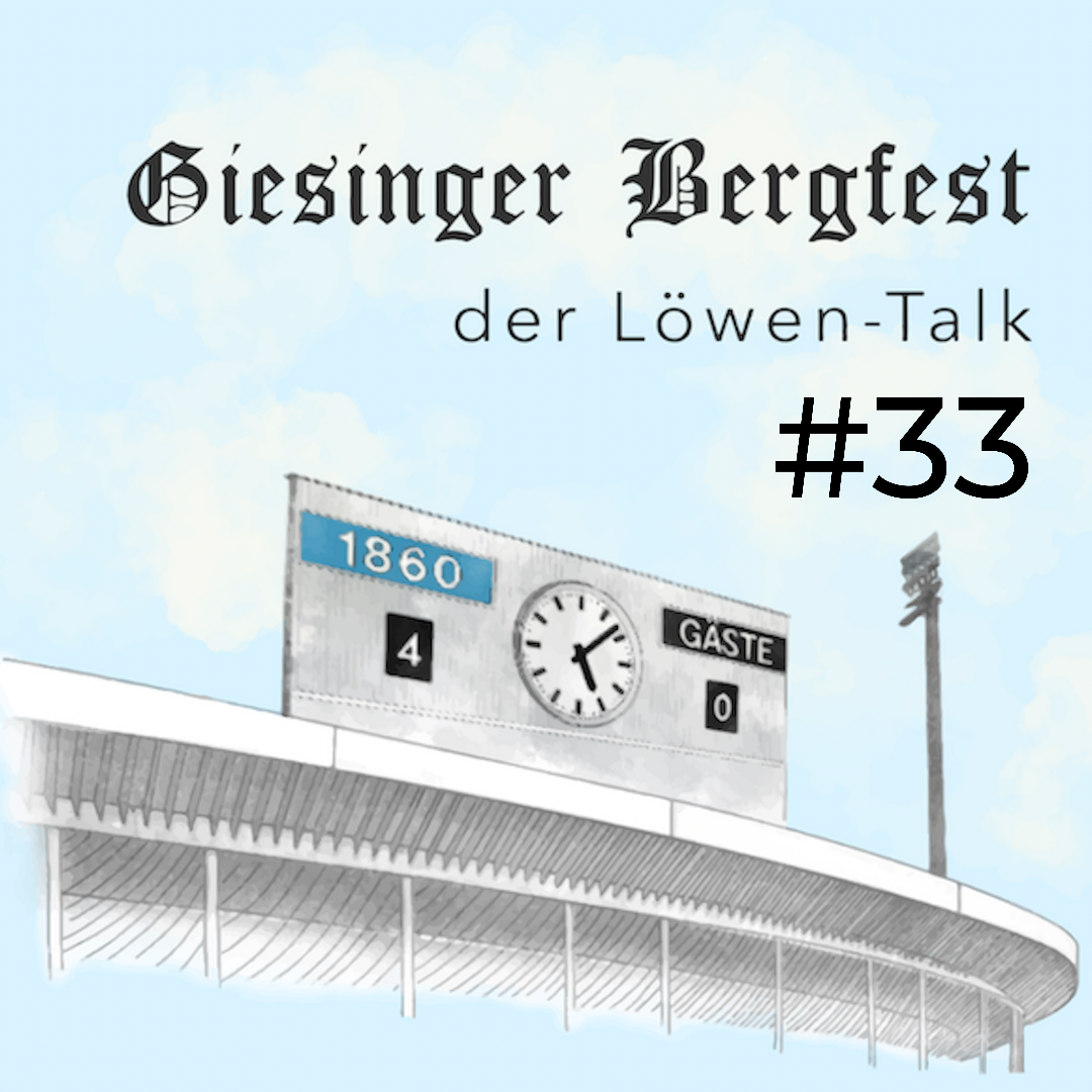 Giesinger Bergfest – der Löwen-Stammtisch