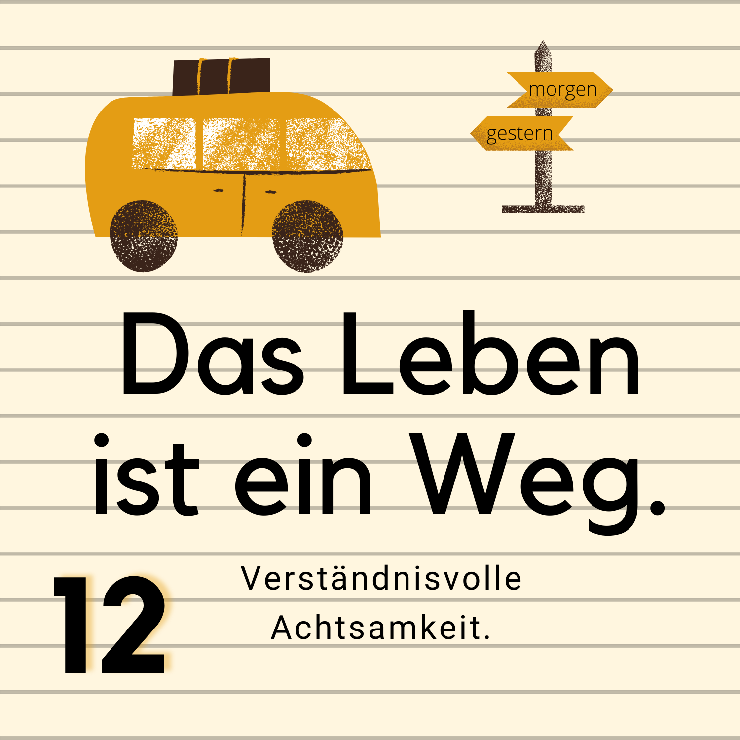 Das Leben ist ein Weg