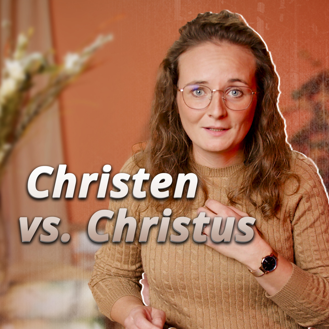 Christen vs. Christus