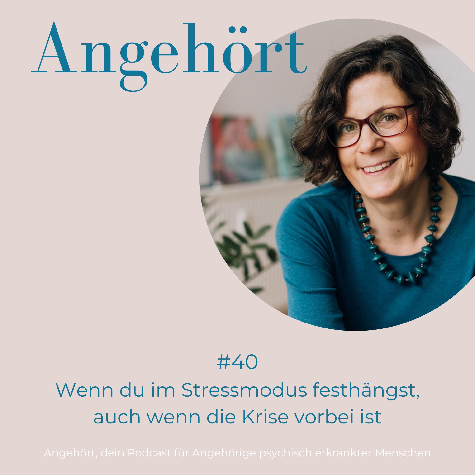 Angehört - der Podcast für Angehörige psychisch Erkrankter