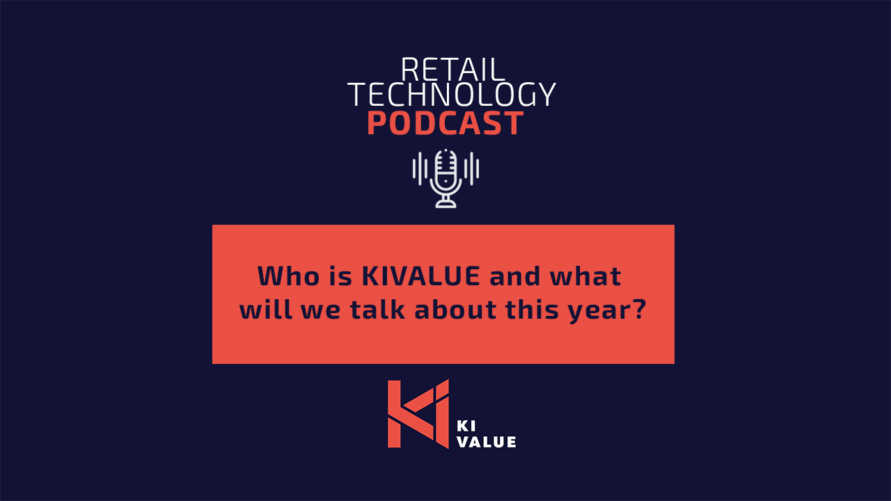 KIVALUE Retail Technology Podcast