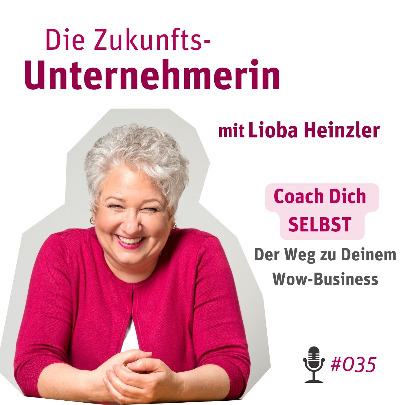 Coach Dich selbst - Der Weg zu Deinem Wow-Business episode artwork