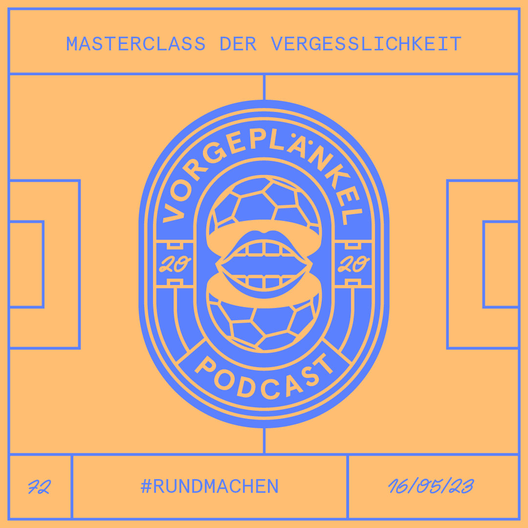 72 - Masterclass in Vergesslichkeit