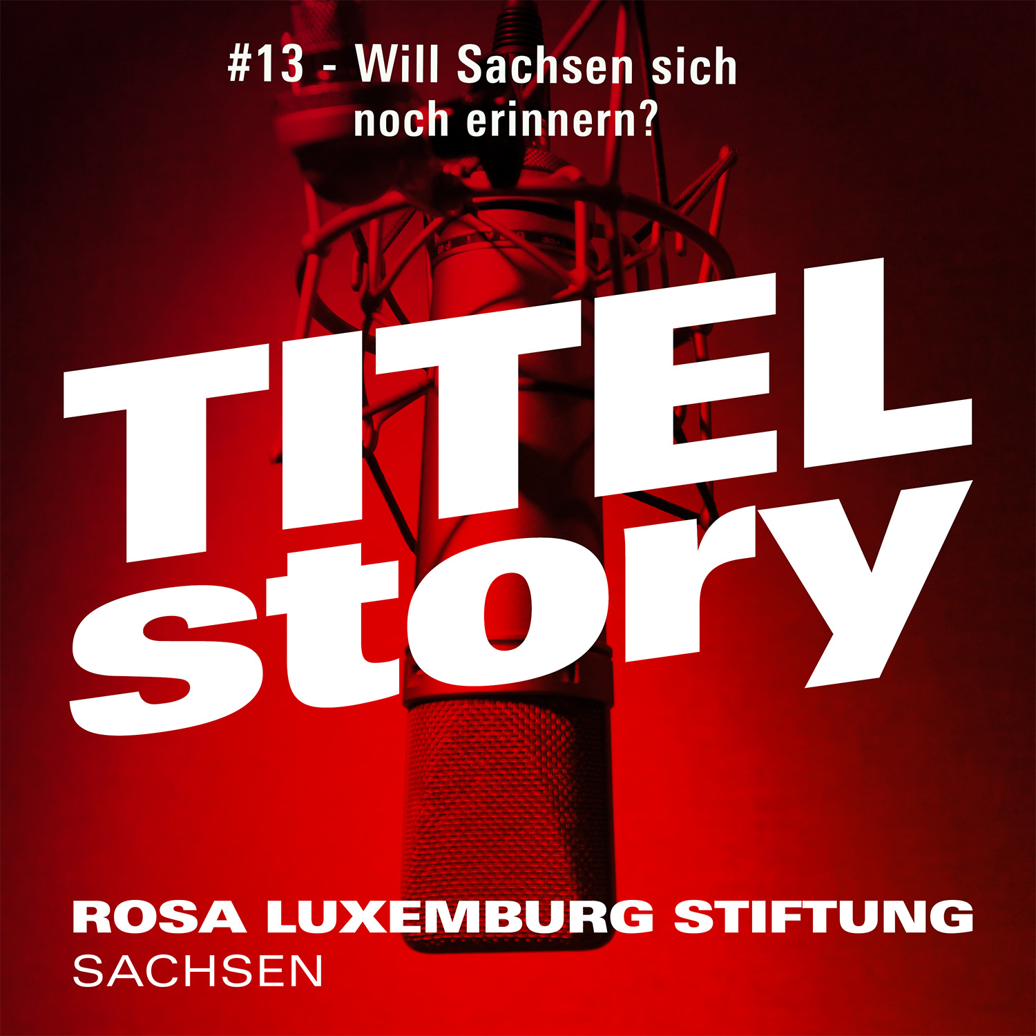 Titelstory - der Podcast der Rosa-Luxemburg-Stiftung Sachsen