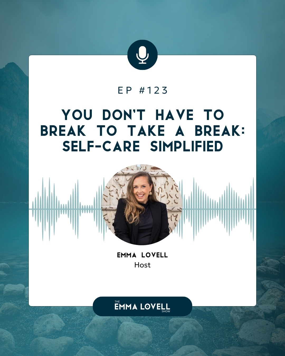 You Don’t Have to Break to Take a Break: Self-Care Simplified episode artwork
