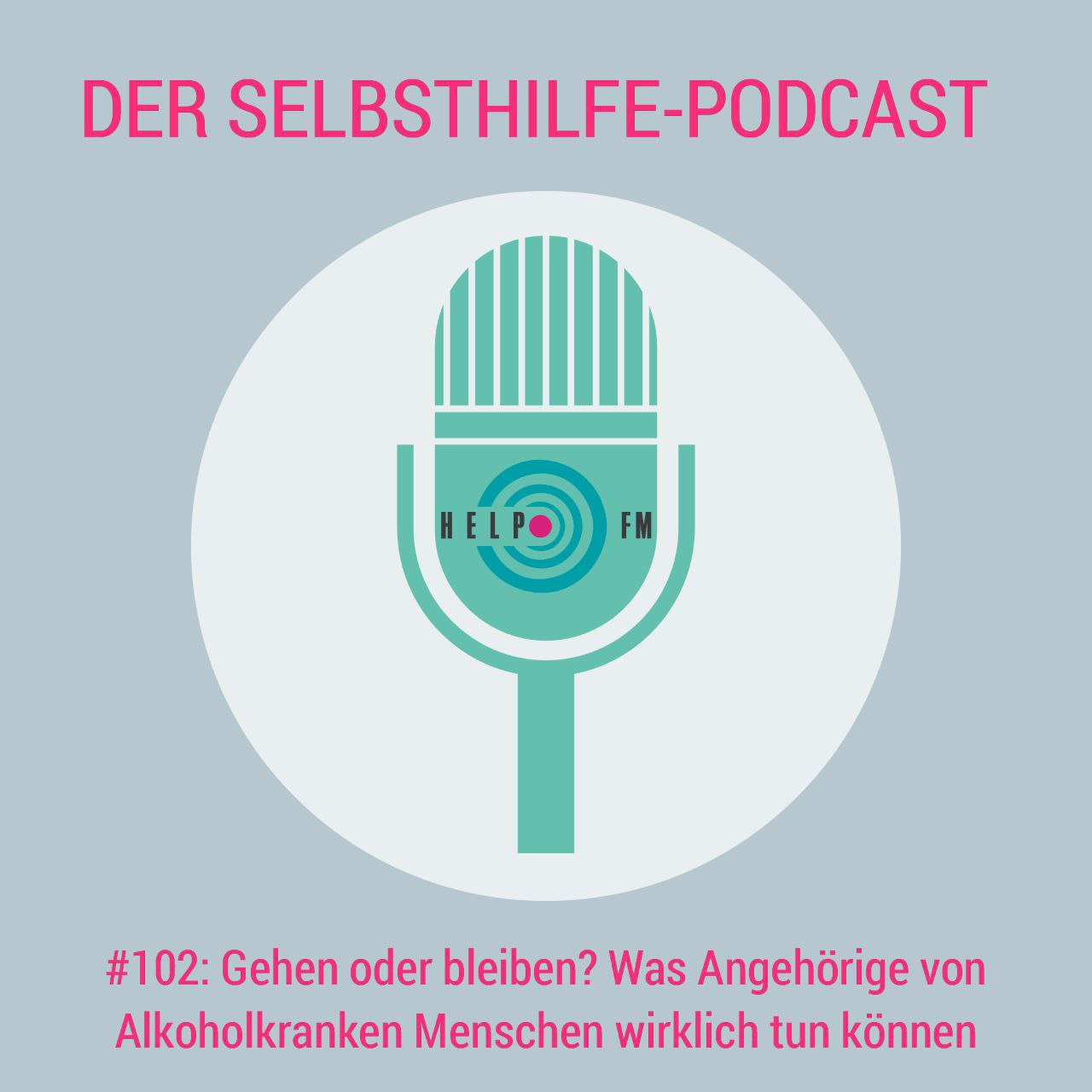 HELP FM - Der Selbsthilfe-Podcast
