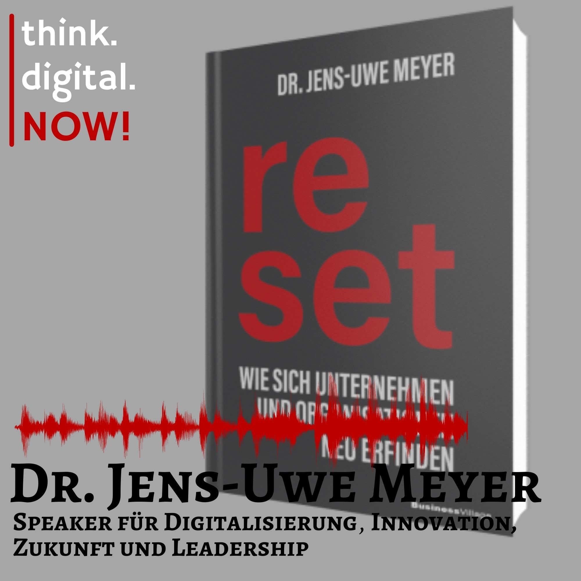 think.digital.NOW! - Der Podcast für deinen digitalen Geschäftserfolg