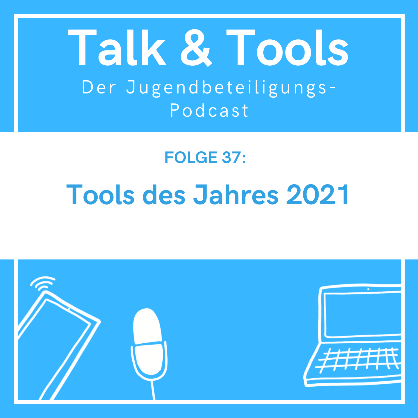 Talk & Tools - der Jugendbeteiligungs-Podcast