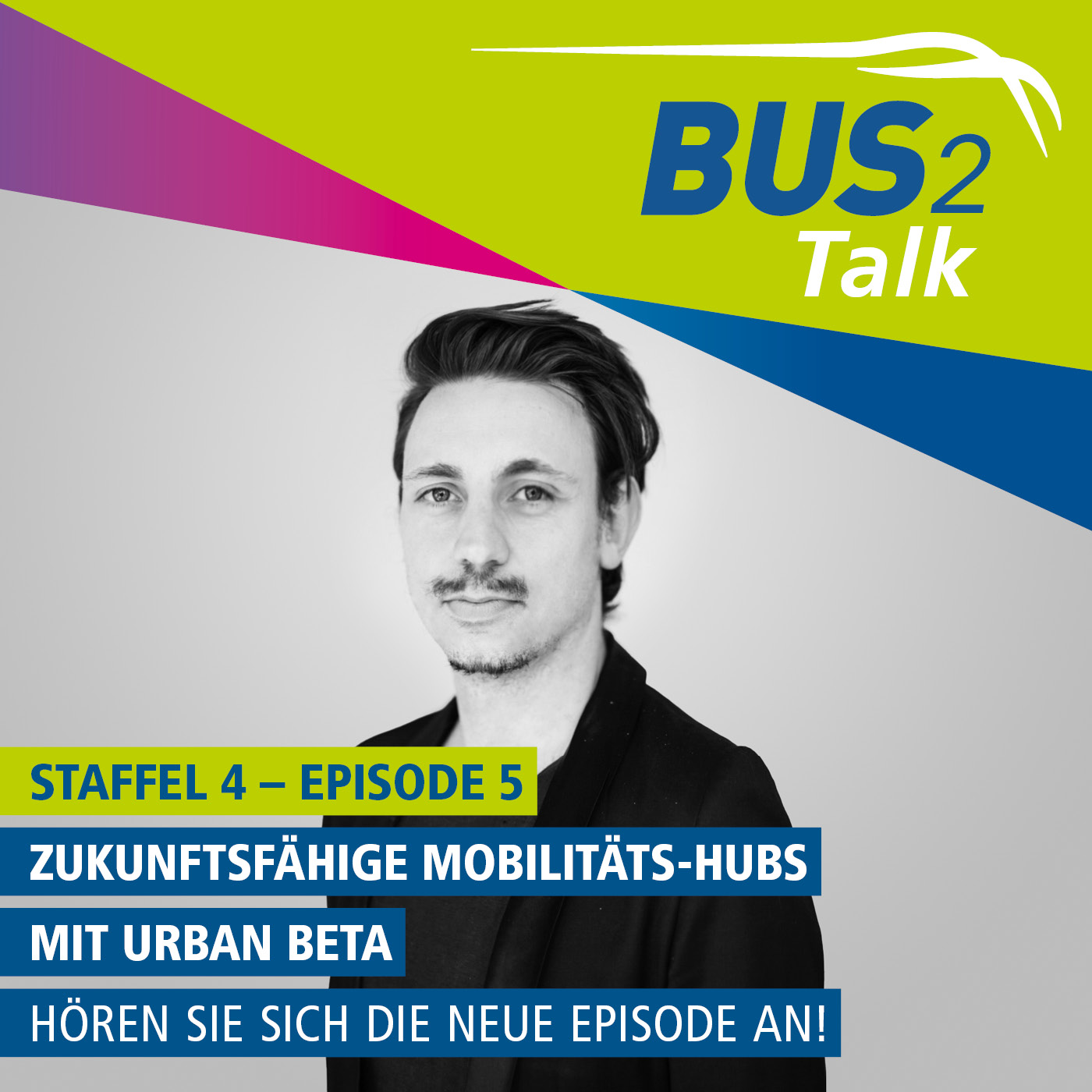 BUS2Talk - Einsteigen und Zuhören. Der Podcast der BUS2BUS
