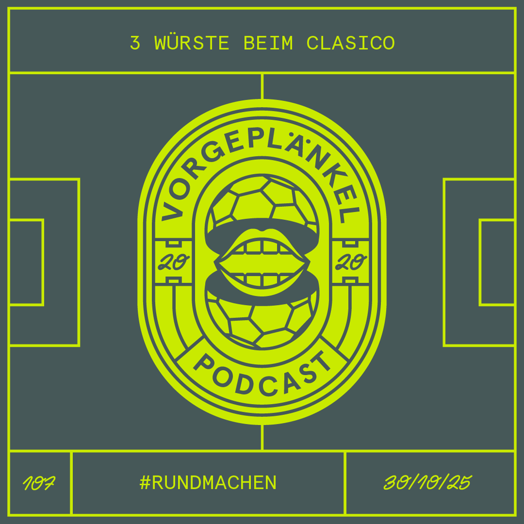 107 - 3 Würste beim Clasico