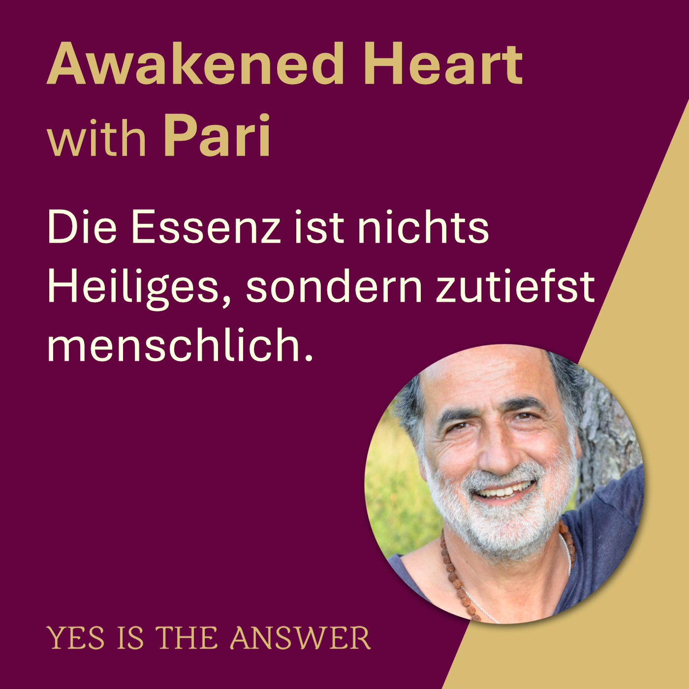 Die Essenz ist nichts Heiliges, sondern zutiefst menschlich.
