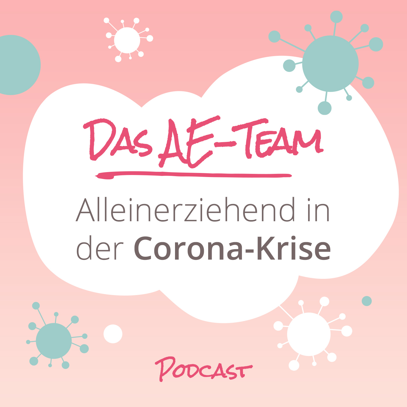 Das AE-Team - der positive Podcast für Alleinerziehende