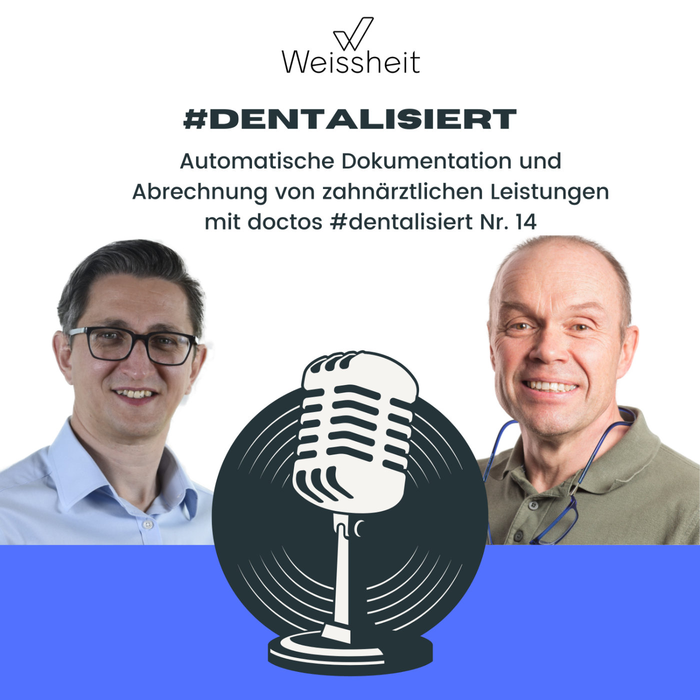 #dentalisiert - der Weissheit IT und Marketing Podcast