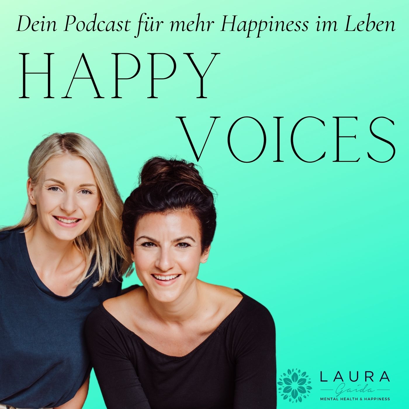HAPPY VOICES - Dein Podcast für mehr Happiness im Leben
