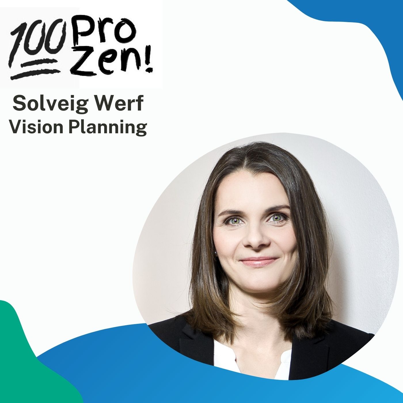 #34: Solveig Werf - Mit Vision das Leben planen