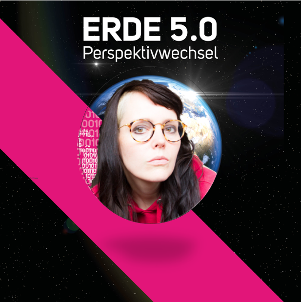 Erde 5.0 - Perspektivwechsel