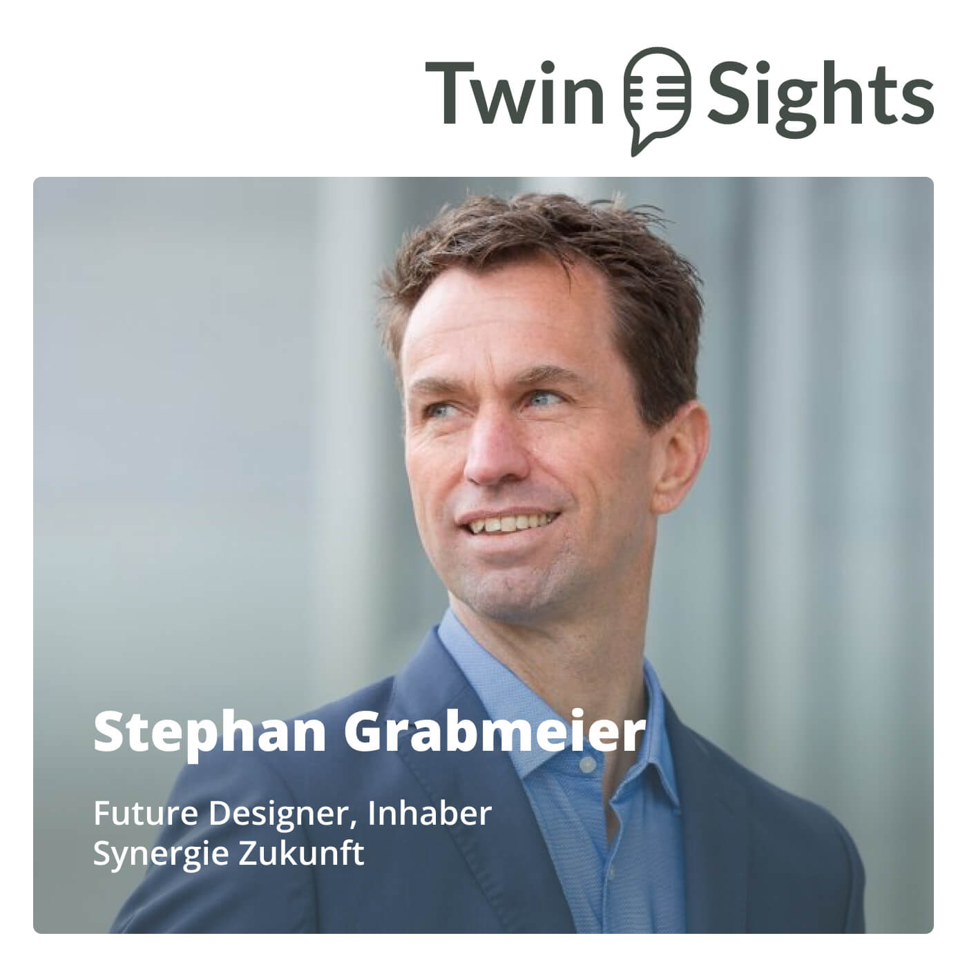 TwinSights Podcast – Einblicke in die digitale und nachhaltige Transformation